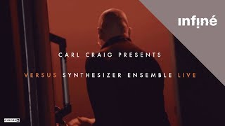 Carl Craig presents Versus Synthesizer Ensemble Live