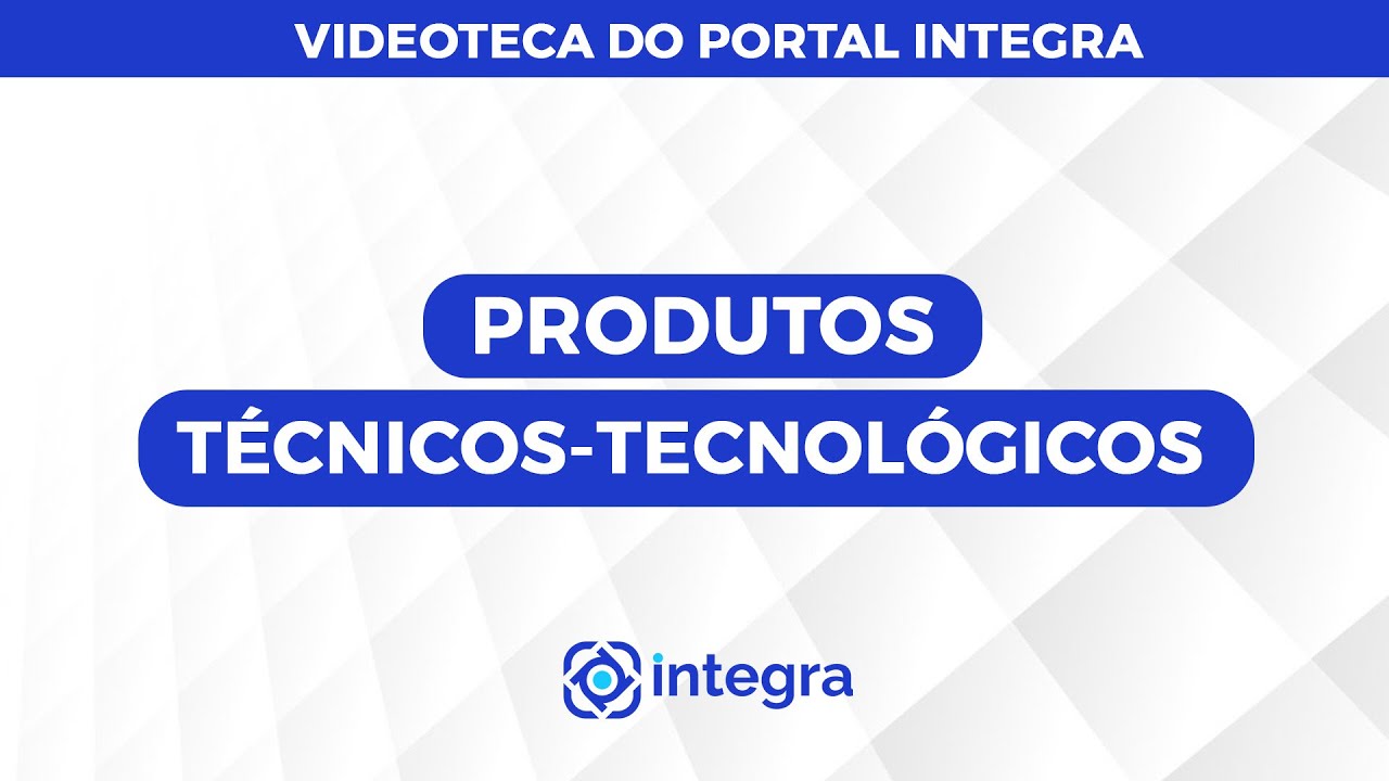 Cadastro de Produtos Técnicos-Tecnológicos