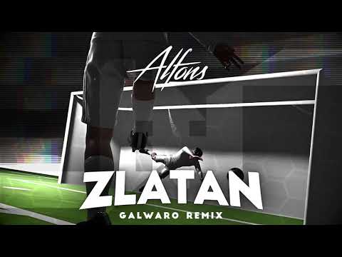 Alfons ft. Rasmus Gozzi - Zlatan (Galwaro Remix)