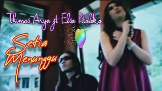 Download lagu Thomas Arya ft Elsa Pitaloka Setia Menunggu mp3 Download lagu Thomas Arya ft Elsa Pitaloka Setia Menunggu mp3