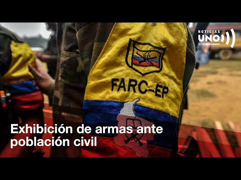 Exhibición ARM4D4 ante población civil, de hombres de 'Iván Mordisco' en Páez, Cauca| Noticias UNO