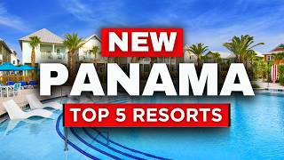2026 | Top 5 BEST All-Inclusive Resorts in Panama