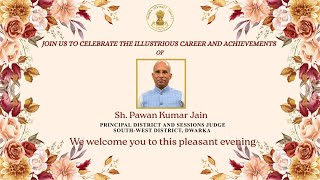 Glimpse of Farewell function of Sh. Pawan Kumar Jain, Ld. Principal District & Sessions Judge on his Superannuation;?>