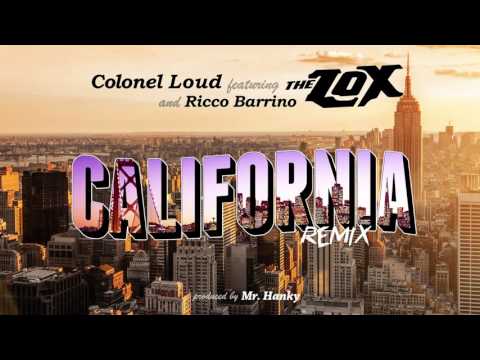 Colonel Loud ft. The Lox & Ricco Barrino - California (Remix)