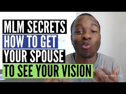 MLM Secrets to Success: How to Get an Unsupportive Spouse to See Your Vision Video
