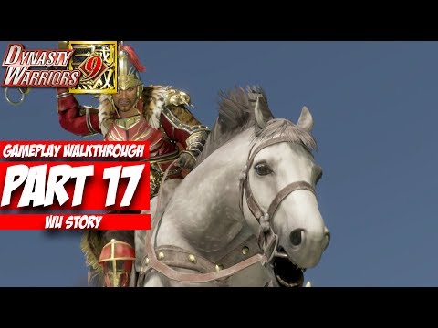 Dynasty Warriors 9 Gameplay Walkthrough Part 17: Starting To Divide (Wu) #2 [No Commentary]