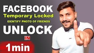 How to Unlock Any Temporarily Locked Facebook in 1min | Identify photos of Friends Hindi Urdu 2019