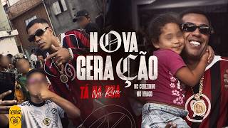 NOVA GERAÇÃO TÁ NA RUA - MC Cebezinho - Mundo Moderno (Web Clipe) DJ Hyago