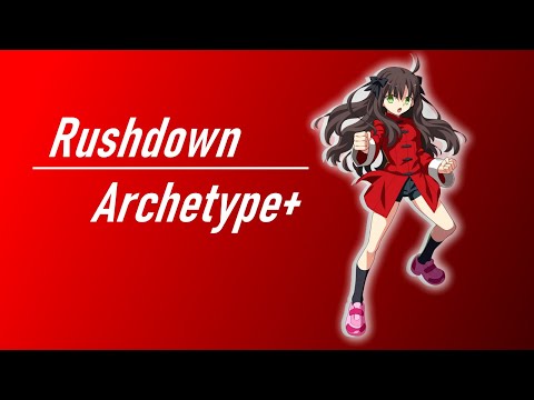 Archetype+ | Rushdown
