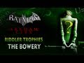 Batman: Arkham City - Riddler Trophies - The Bowery