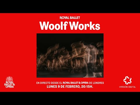 ✨ THE ROYAL BALLET PRESENTA: WOOLF WORKS ✨
