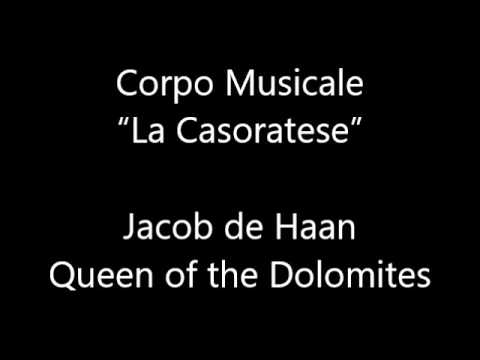 Jacob de Haan – Queen of the Dolomites (Corpo Musicale “La Casoratese”)