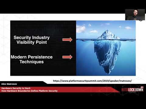 #HITBLockdown002 - KEYNOTE 1 - How Hardware Boundaries Define Platform Security - Alex Matrosov