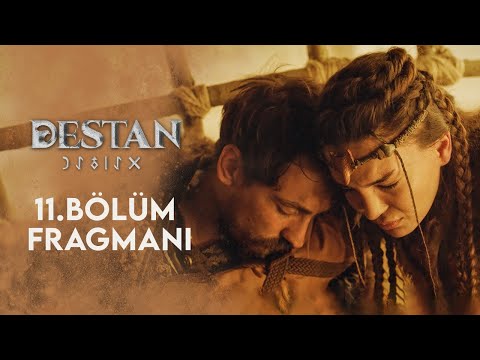 Destan 11. Bölüm Fragmanı