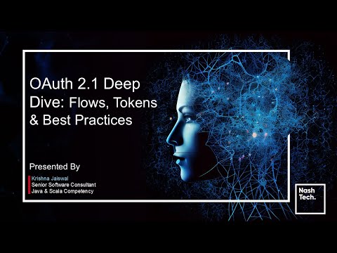 NashKnolX: OAuth 2.1 Deep Dive - Flows, Tokens & Best Practices