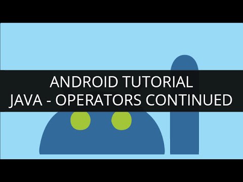 Android Tutorial Java Operators Continued Part 7 | Edureka