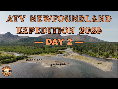 ATV Newfoundland Expedition 2025 Day 2