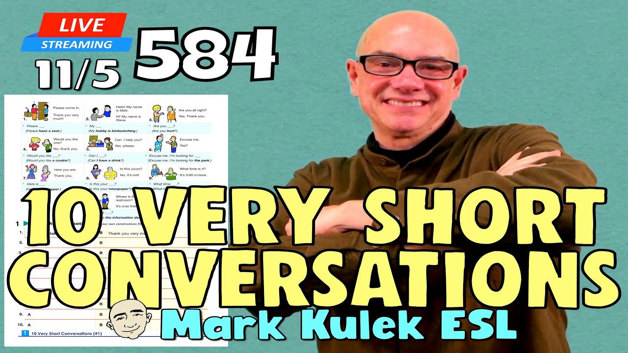 10 Very Short Conversations (worksheet) | Live Stream English Class - #584 | Mark Kulek ESL