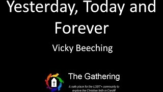 Yesterday Today and Forever -  Vicky Beeching (with lyrics)