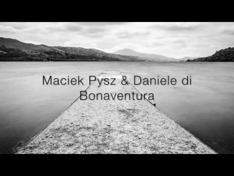 Maciek Pysz & Daniele di Bonaventura | 