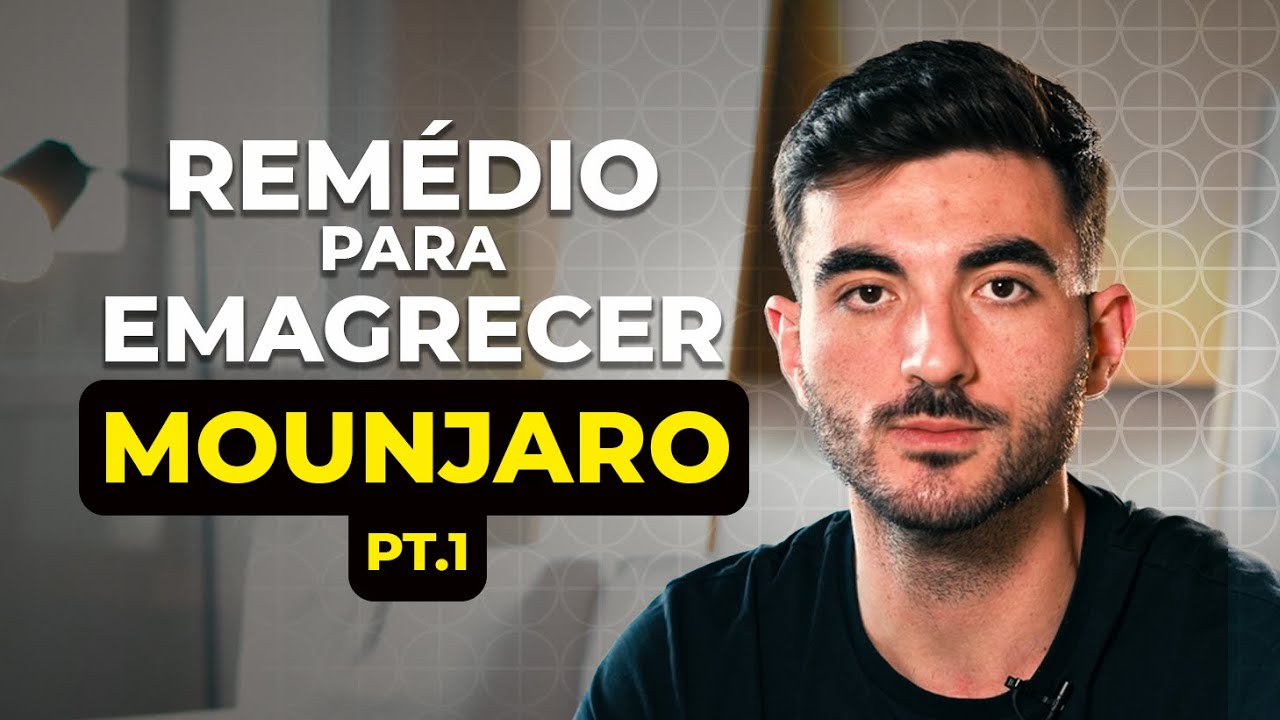 Mounjaro pt1: um guia com visão médica | Remédios para Emagrecimento