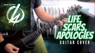 Since October - Life, Scars, Apologies (Guitar Cover)