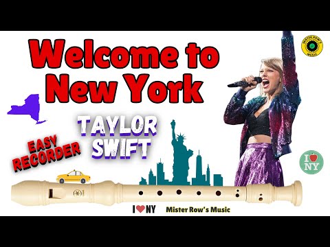 Taylor Swift | Welcome to New York | Notes G A B C | Level 4 - Recorder