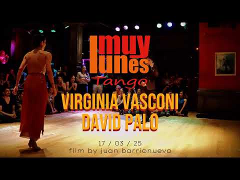 Virginia Vasconi & David Alejandro Palo - Milonga del Ayer - Muy Lunes Milonga, 17/03/25 - 3/3