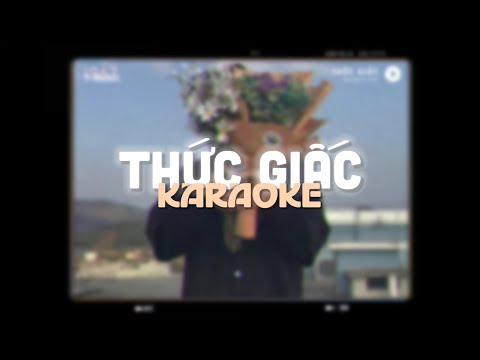 KARAOKE / Thức Giấc - Da LAB「Lo - Fi Ver. by 1 9 6 7」/ Audio Lyrics