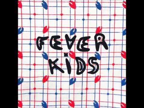 Fever Kids - Holding Grass