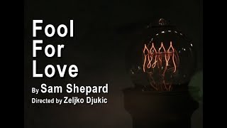 Facility Presents: Fool For Love, By Sam Shepard (Official Trailer)