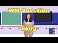 WH Questions Song | Songs for Speech Therapy and ELD WH Questions Song | Songs for Speech Therapy and ELD