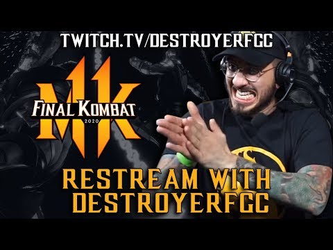 FINAL KOMBAT W DESTROYER LIVE @ TWITCH.TV/DESTROYERFGC (LINK IN DESCRIPTION)