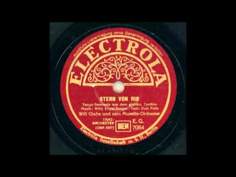 WILL GLAHE UND SEIN MUSETTE-ORCHESTER - STERN VON RIO