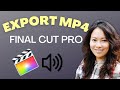 How To Export MP4 File From Final Cut Pro