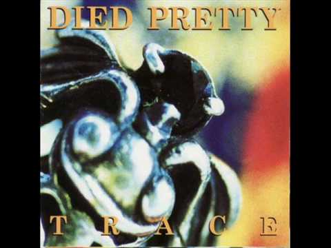 Died Pretty - The Rivers