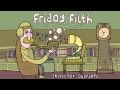 FRIDAY FILTH SESSIONS EP #7 