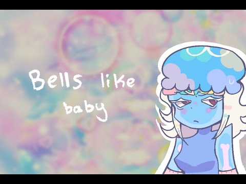 BELLS LIKE BABY . ORIGINAL ANIMATION MEME ☆