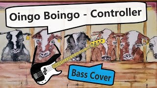 Oingo Boingo - Controller | Bass Cover