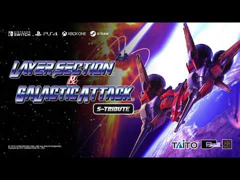 『レイヤーセクション™ & ギャラクティックアタック™ Sトリビュート』プロモーション映像 "Layer Section™ & Galactic Attack™ S-Tribute" Trailer thumbnail