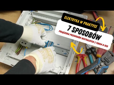 Elektryka w praktyce [030] 7 sposobów połączenia przewodów neutralnych z torem N RCD