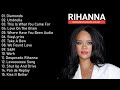 RIHANNA FULL ALBUM - ALL TIME GREATEST HITS