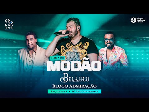 🔴  Belluco na Terça do Modão | Raça Negra & Só pra Contrariar no Bloco Admiração