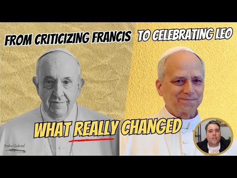 From Criticizing Francis to Celebrating Leo: What Really Changed