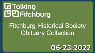 Fitchburg Historical Society Obituary Collection 6-23-22