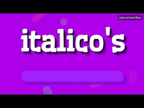 ITALICO'S - HOW TO PRONOUNCE IT!?