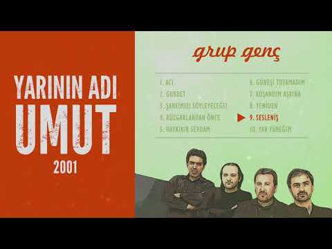 Sesleniş | Grup Genç - Yarının Adı Umut Albümü