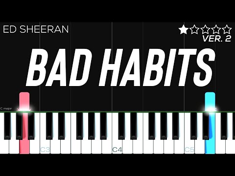 Ed Sheeran - Bad Habits | EASY Piano Tutorial