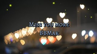 BBMak - Miss you more [Lyrics]