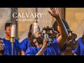 Calvary ft. Jason Nicholson-Porter | Easter Project | The Spirituals - The Spirituals Choir Calvary ft. Jason Nicholson-Porter | Easter Project | The Spirituals
